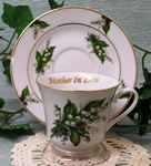 Mother in Law Lily of the Valley Catherine Cup & Saucer    